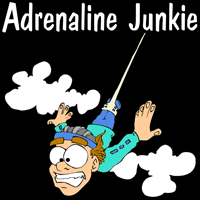 Adrenaline Junkie : Irony Design Fun Shop - Humorous & Funny T-Shirts,