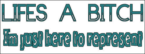 image: lifesabitchLOGO