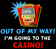 Casino Humor : Irony Design Fun Shop - Humorous & Funny T-Shirts,